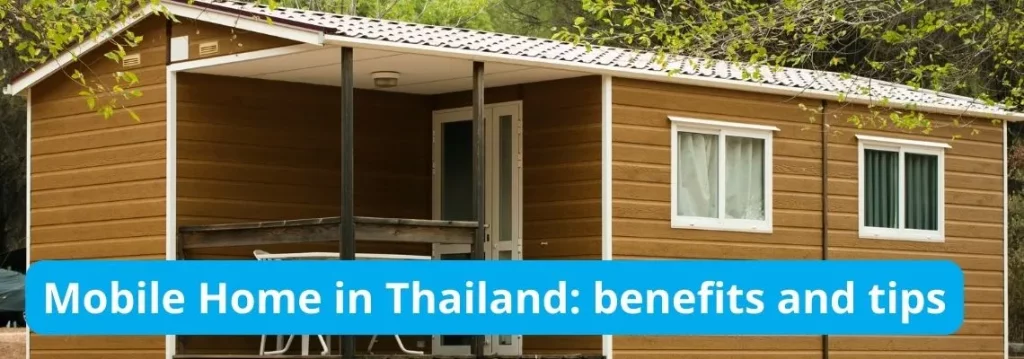 The Ultimate Guide to Finding Your Dream Mobile Home in Thailand